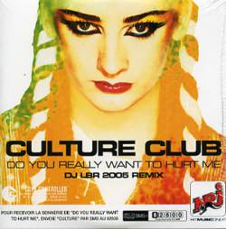 Culture Club : Do You Really Want to Hurt Me